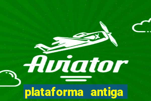 plataforma antiga do tigre